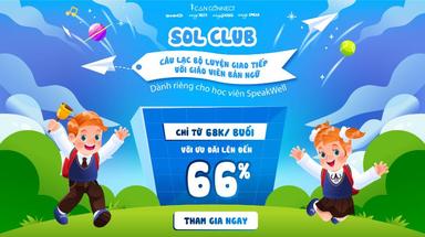 Ra mắt CLB luyện giao tiếp cùng giáo viên bản xứ SOL CLUB